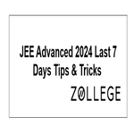 JEE Advanced 2024 Last 7 Days Tips and TricksÂ